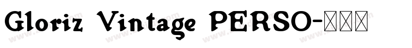 Gloriz Vintage PERSO字体转换
